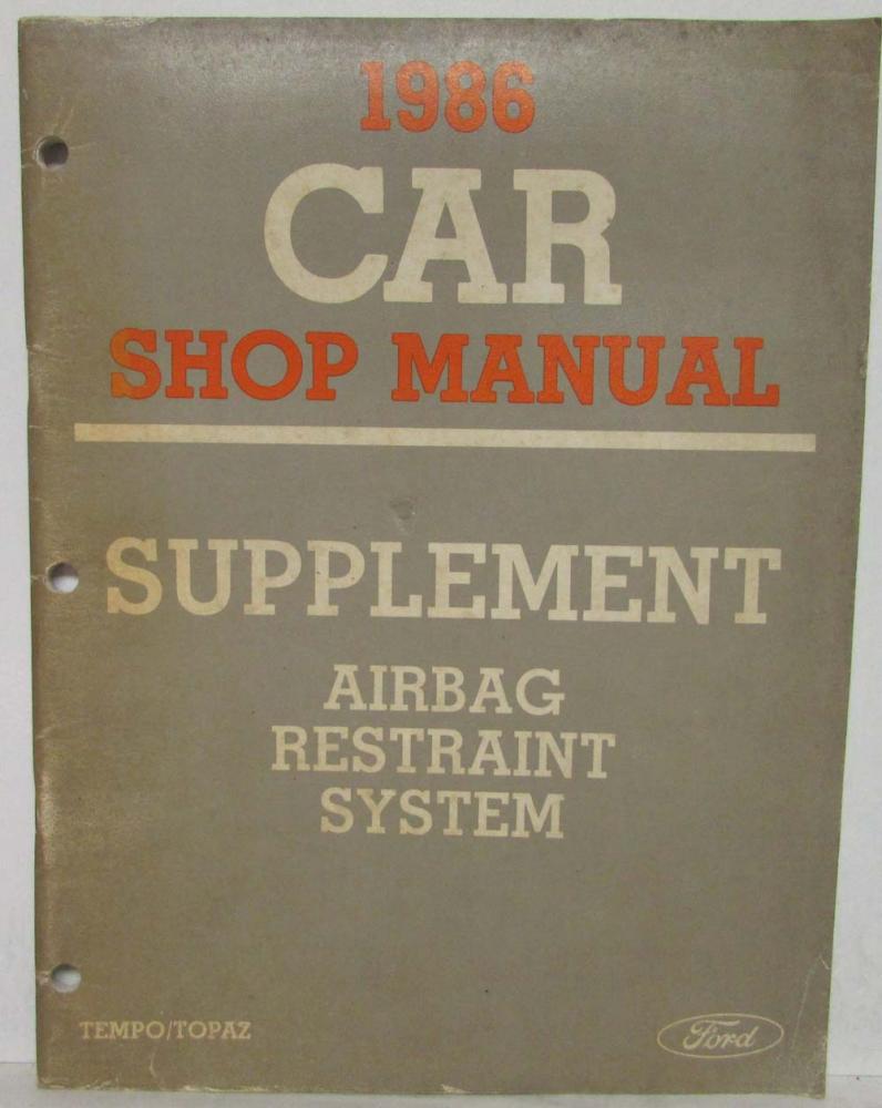 1986 Ford Tempo Mercury Topaz Airbag Restraint System Service Manual Supplement
