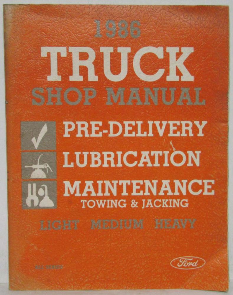 1986 Ford Lt Medium Heavy Truck Pre-Delivery Maintenance & Lube Service Manual
