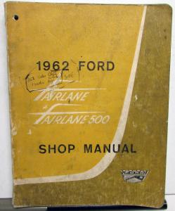 1962 Ford Fairlane 500 Service Shop Repair Manual