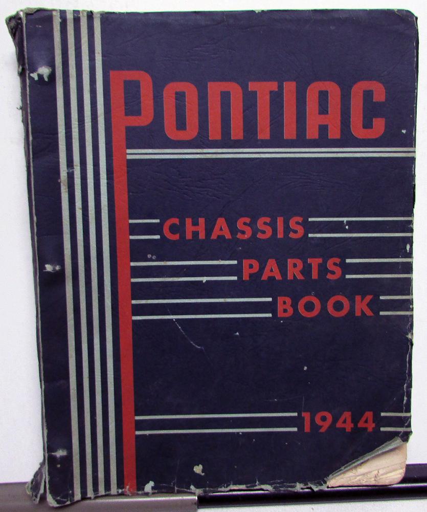 1944 1942 & Earlier Pontiac Chassis Parts Book Catalog Streamliner Torpedo 6 8