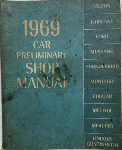 1969 Ford Car Preliminary Service Shop Repair Manual - Mustang T-Bird Cougar