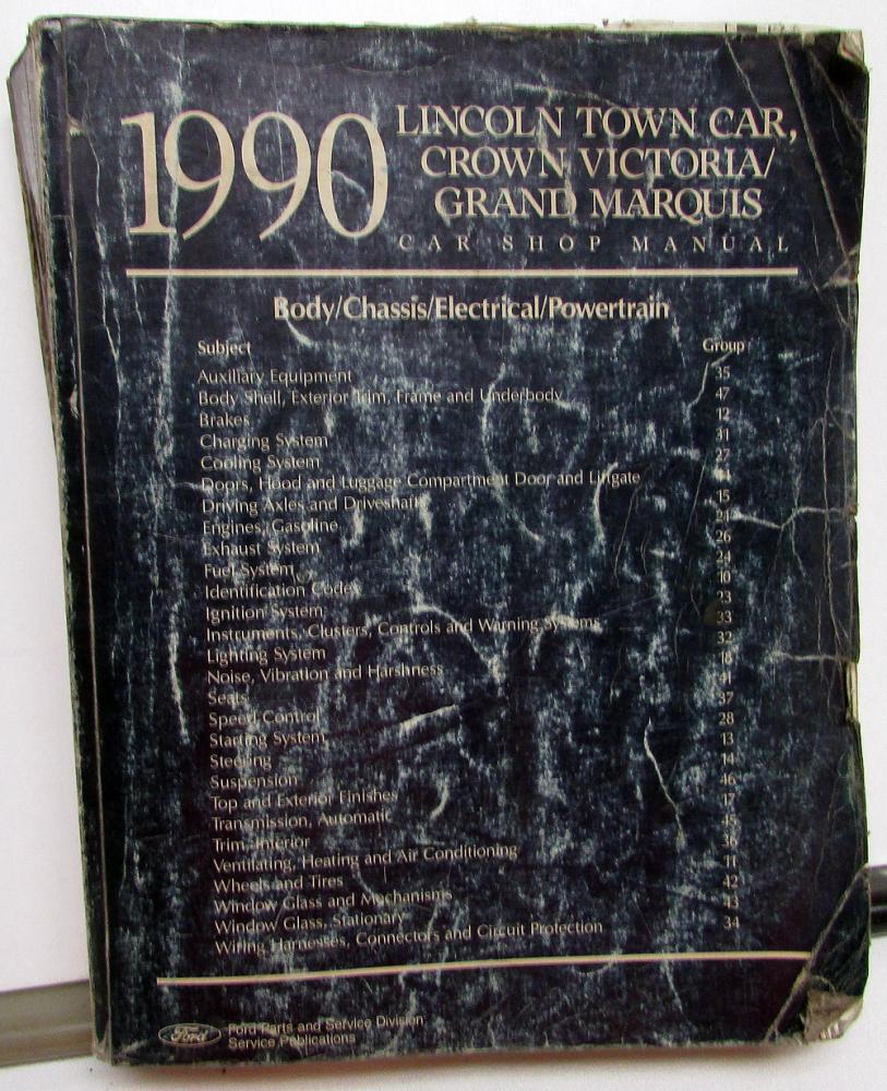 1990 Ford Crown Victoria Mercury Grand Marquis Lincoln Town Car Service Manual