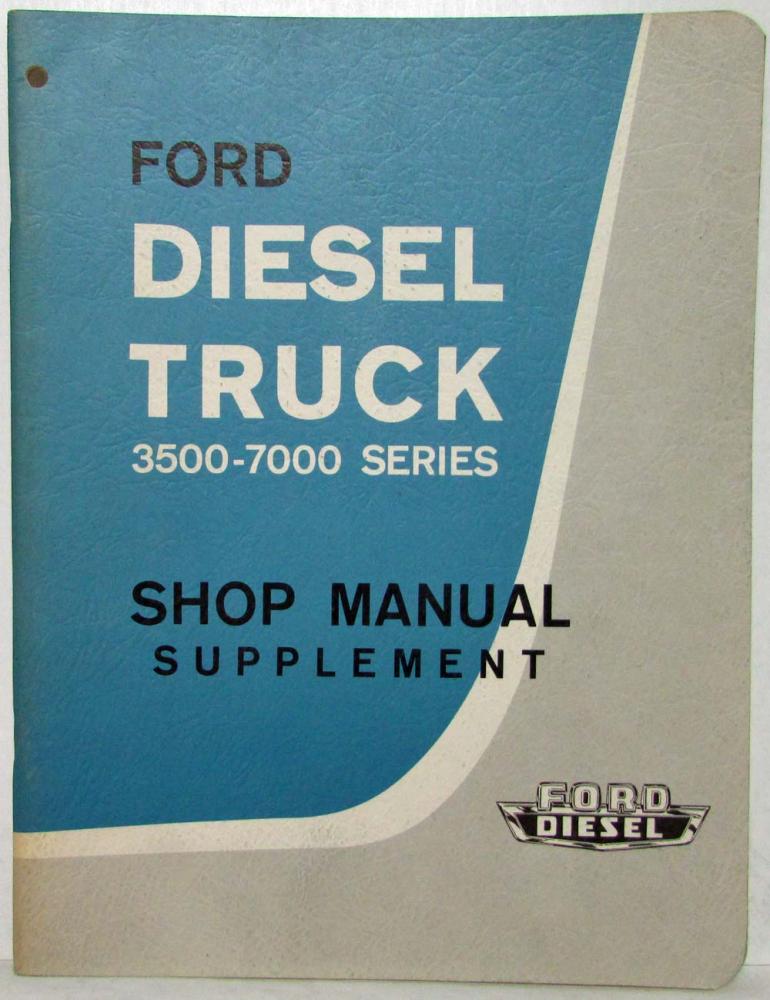 1963 Ford Diesel Truck 3500-7000 Series Service Shop Repair Manual Supplement