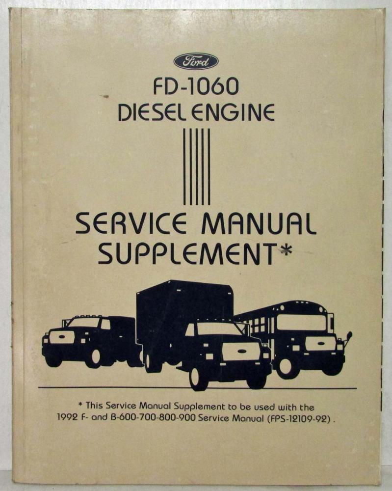 1992 Ford Truck FD-1060 Diesel Engine Service Shop Repair Manual Supplement