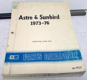 1973-1976 Canadian GM Dealer Astre Master Parts Catalogue Book No 762E