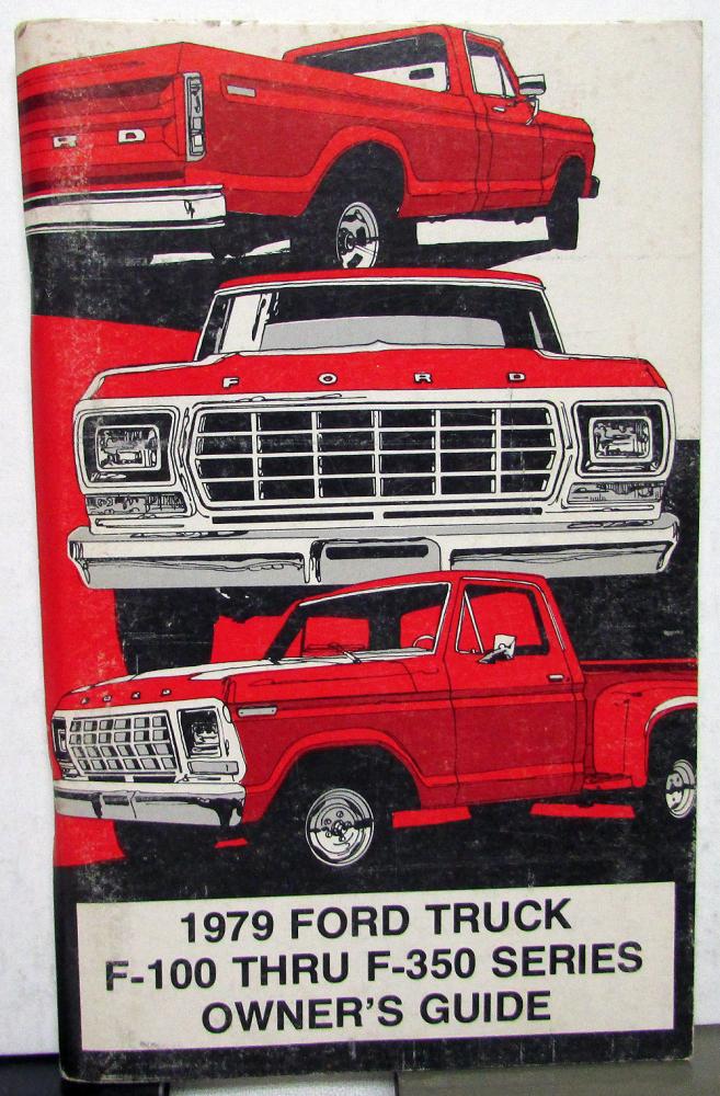 1979 Ford Truck Owners Manual Guide Care & Operation Pickup F100 F250 F350 Orig
