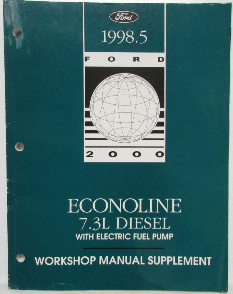 1998.5 Ford Econoline 7.3L Diesel w Electric Pump Service Shop Manual Supplement