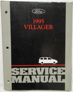 1995 Ford Motor Company Mercury Villager Service Shop Repair Manual