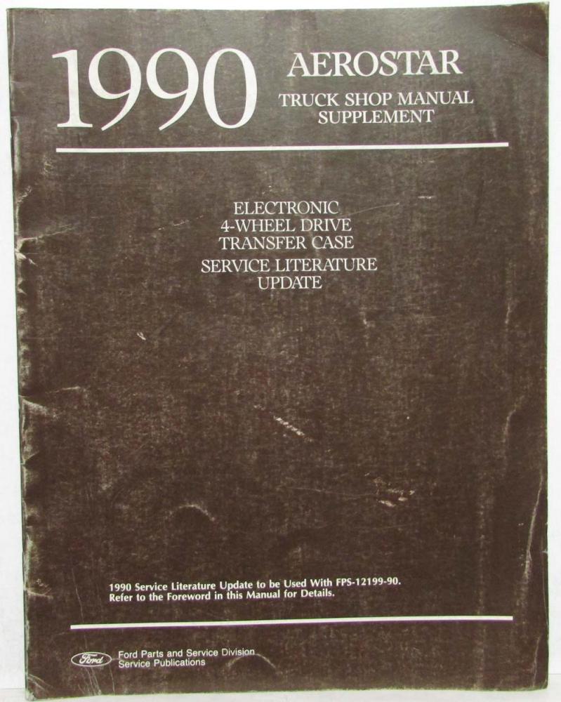 1990 Ford Aerostar Truck Service Shop Manual Supplement