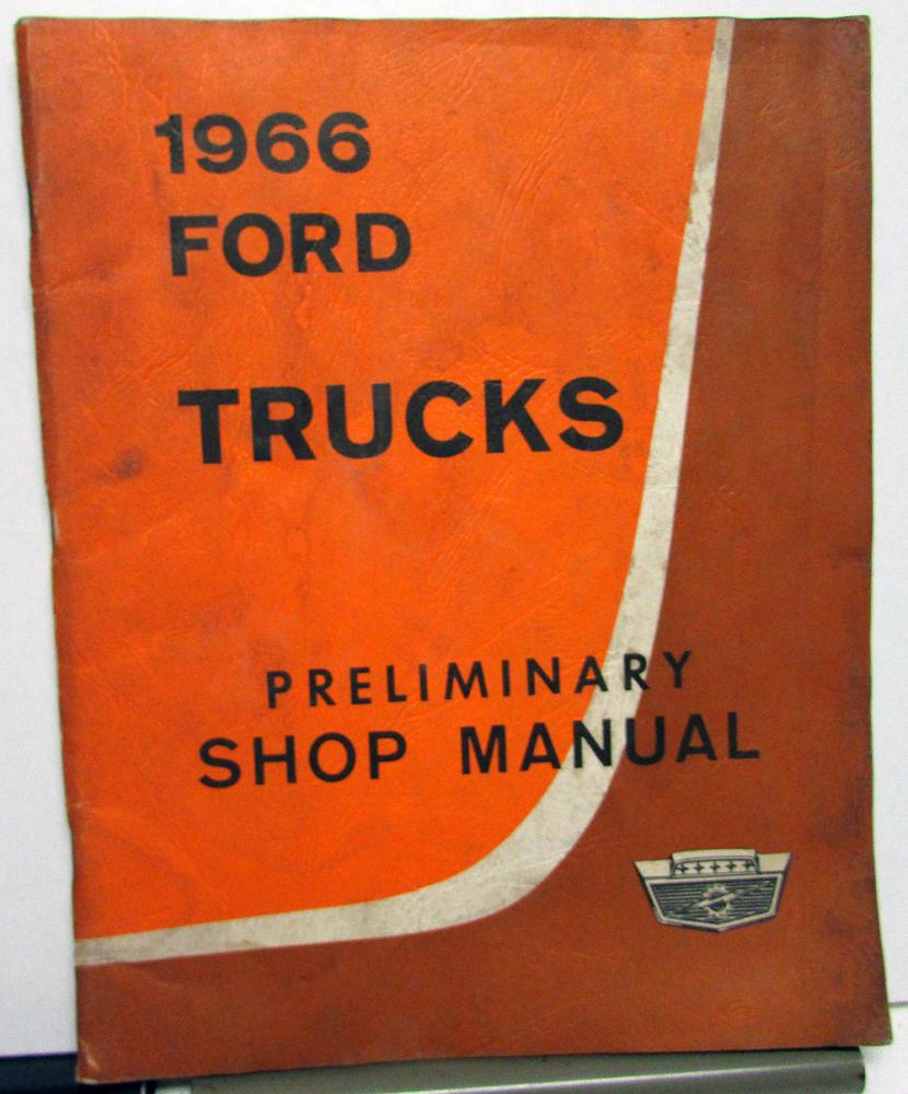 1966 Ford Trucks Preliminary Service Shop Repair Manual F100 P5000 B750