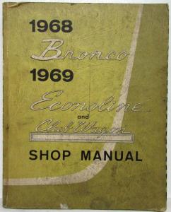 1968 Ford Bronco 1969 Econoline & Club Wagon Service Shop Manual