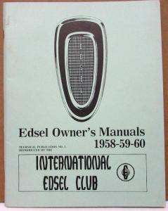 1958 59 60 Edsel Owners Manuals Reproduced by International Edsel Club