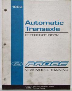 1993 Ford Probe New Model Training Reference Book - Automatic Transaxle