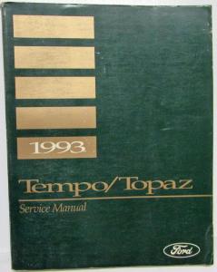 1993 Ford Tempo Mercury Topaz Service Shop Repair Manual