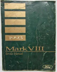 1993 Lincoln Mark VIII Service Shop Repair Manual from Ford Motor Company