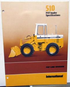 1977 International IH Dealer Brochure 510 Pay Loader Tractor Construction