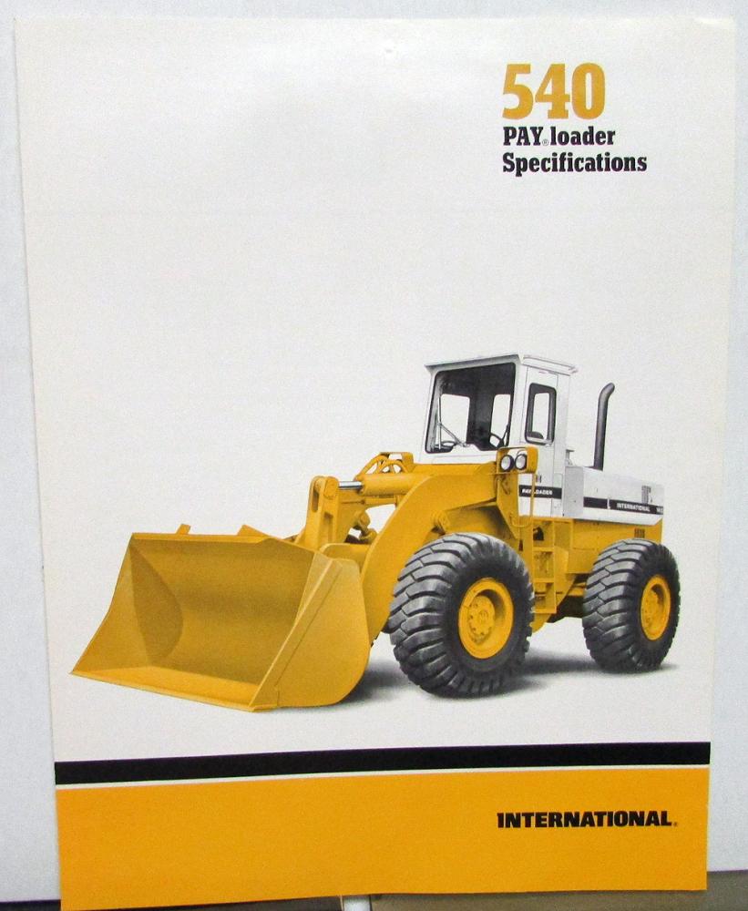 1980 International IH Dealer Sales Brochure 540 Pay Loader Tractor Construction