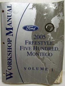 2005 Ford Freestyle Five Hundred & Mercury Montego Service Manual Only Vol 1