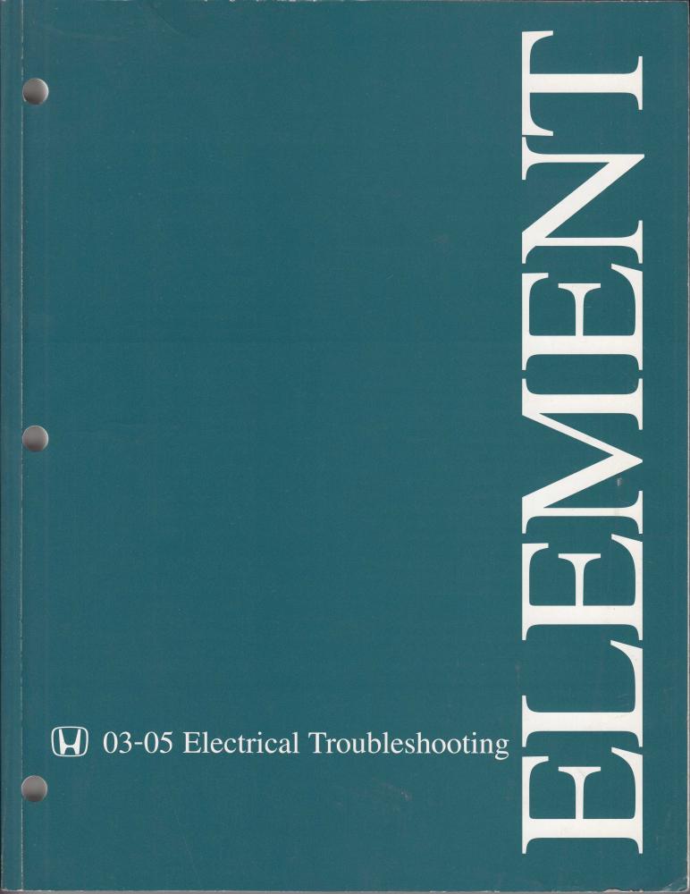2003-2005 Honda Element SUV Electrical Troubleshooting Service Manual