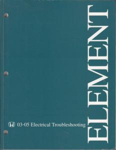2003-2005 Honda Element SUV Electrical Troubleshooting Service Manual