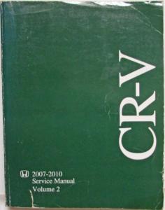 2007 2008 2009 2010 Honda CR-V SUV Service Shop Repair Manual 2 Vol Set