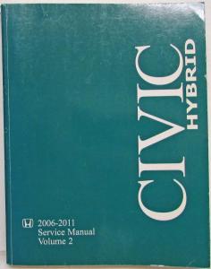2006-2008 2009 2010 2011 Honda Civic Hybrid Service Shop Repair Manual 2 Vol Set