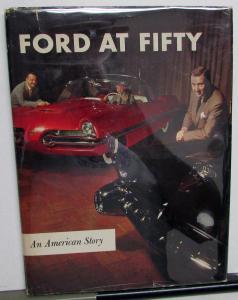 Ford At Fifty 1903-1953 Original Hardback Historical Book Model T A Coupe Woody