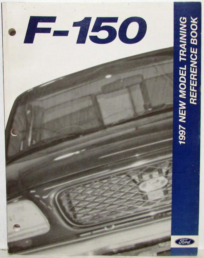 1997 Ford F-150 New Model Training Reference Book