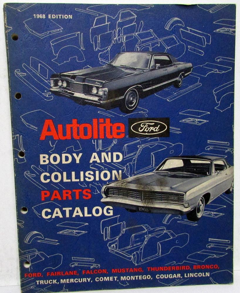 1968 Ford Lincoln Mercury Autolite Body Collision Parts Catalog Fairlane  Mustang