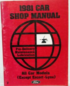 1981 Ford Car Pre-Delivery Maintenance Lubrication Service Shop Manual