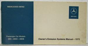 1975 Mercedes Benz 280 280C 280S Owners Emission Systems Manual