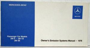 1978 Mercedes-Benz 280E 280CE 280SE Owners Emission Systems Manual
