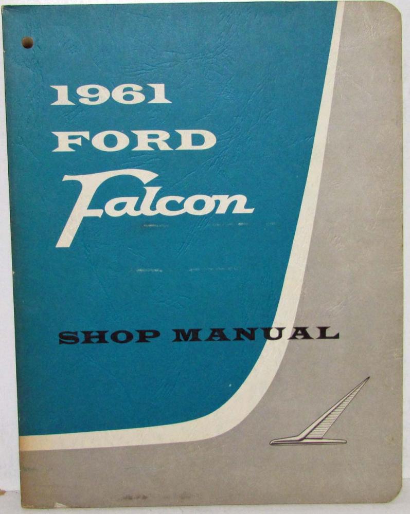 1961 Ford Falcon Service Shop Repair Manual