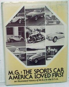 MG The Sports Car America Loved First Historical Hardback Book 1975