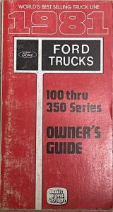 1981 Ford Truck 100 thru 350 Series Owners Manual F150 250 350 Reg Cab Supercab