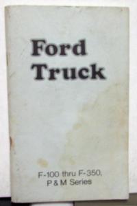 1974 Ford Truck F-100 thru F-350 P & M Series Owners Manual F 150 250 Parcel Van