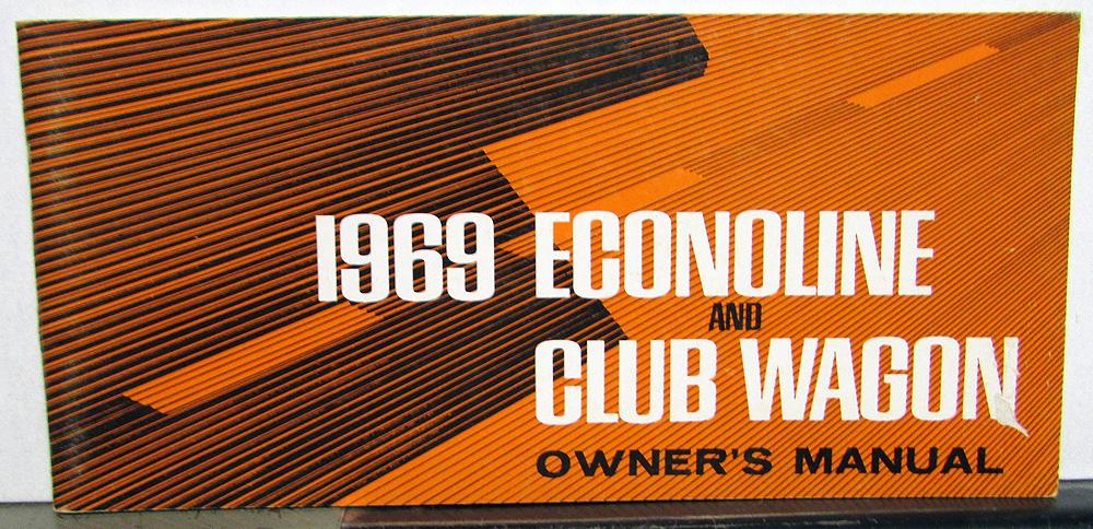 1969 Ford Econoline and Club Wagon Van Owners Manual ORIGINAL