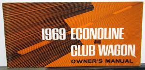 1969 Ford Econoline and Club Wagon Van Owners Manual ORIGINAL