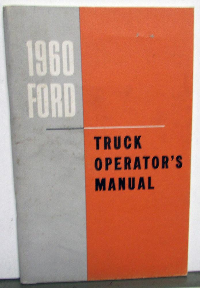 1960 Ford Truck Owners Manual ORIGINAL F100 F250 F350 All Trucks