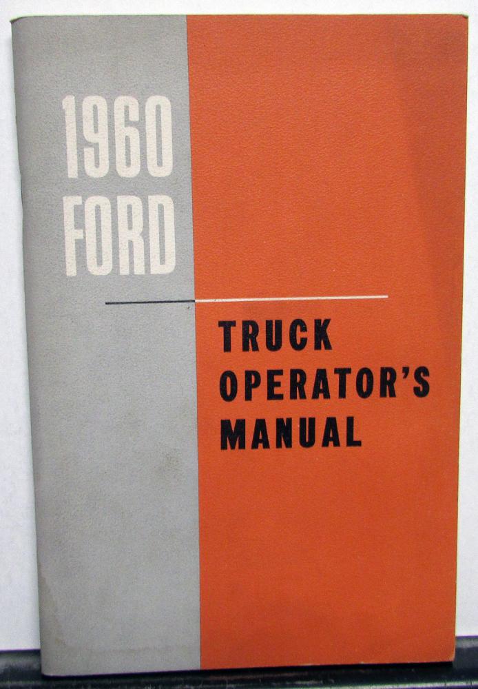 1960 Ford Truck Owners Manual ORIGINAL F100 F250 F350 All Trucks