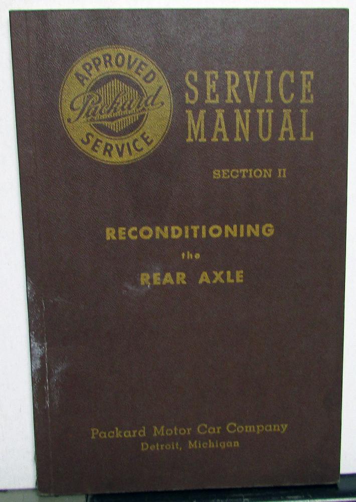 1946-48 Packard Dealer Service Shop Manual Section II Rear Axle Series 21 & 22