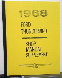 1968 Ford Thunderbird Dealer Service Shop Manual Supplement Repair T-Bird Repro