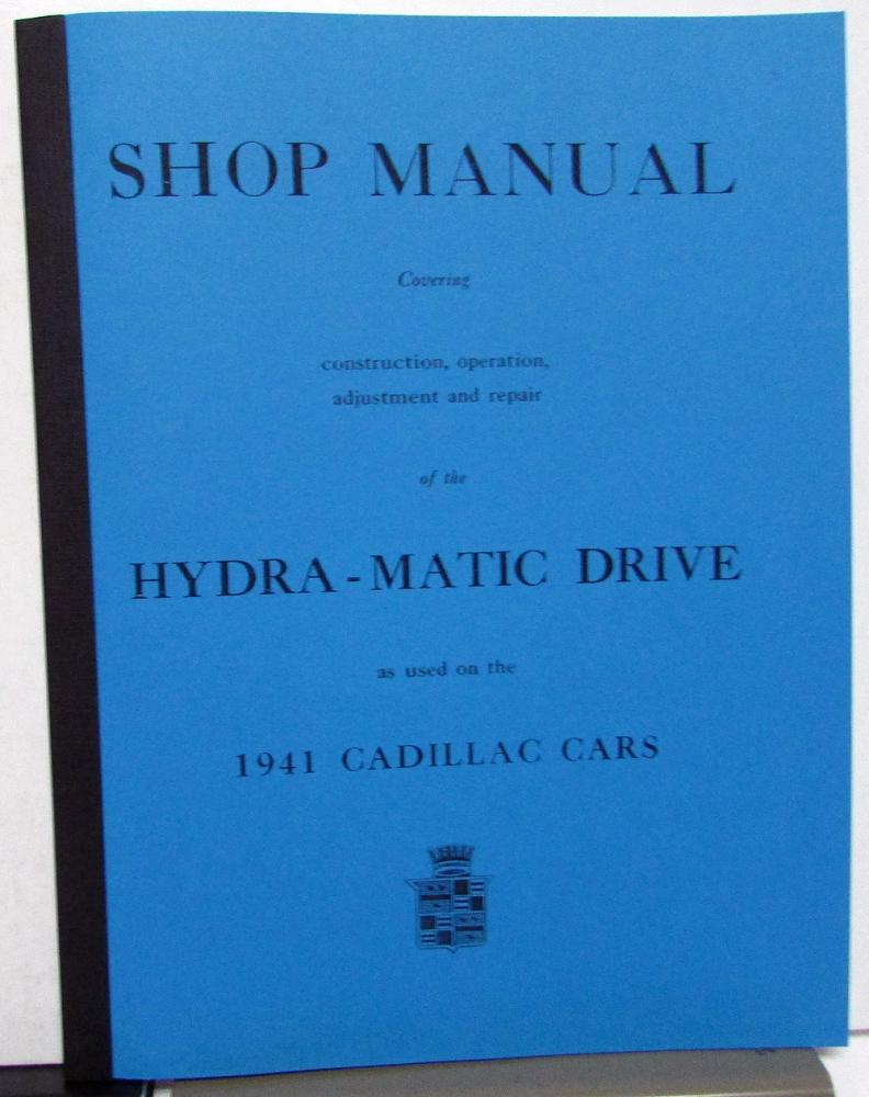 1941 Cadillac Hydramatic Transmission Service Shop Manual New Reproduction