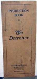 1916 Detroiter Owners Instruction Manual Care & Operation Briggs-Detroiter Orig