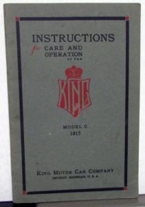 1915 King Model C Motor Car Owners Manual Care & Operation Instructions Original