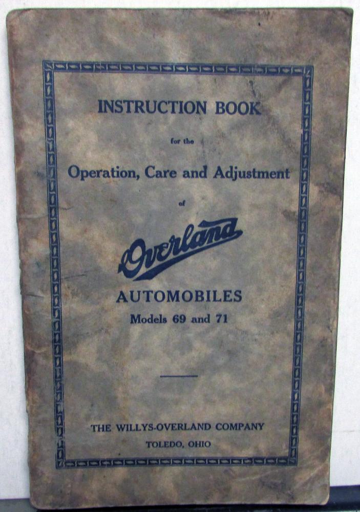 1913 Willys Overland Models 69 & 71 Owners Manual Care & Op Instructions Orig