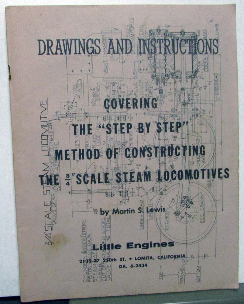 Drawings & Instructions 3/4 Inch Scale Steam Locomotives Little Engines RR Model