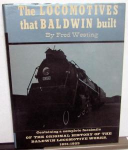 1831-1923 The Locomotives That Baldwin Built Hardback Historical Book Trains RR