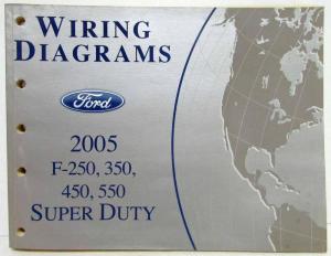 2005 Ford F-250 350 450 550 Super Duty Pickup Electrical Wiring Diagrams Manual