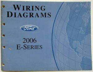 2006 Ford Econoline Club Wagon E-Series Van Electrical Wiring Diagrams Manual